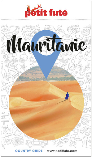 Guide Mauritanie 2025-2026 Petit Futé - Jean-Paul Labourdette, Dominique Auzias (2025)