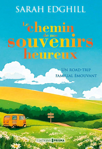 Le chemin de nos souvenirs heureux - Sarah Edghill (2025)
