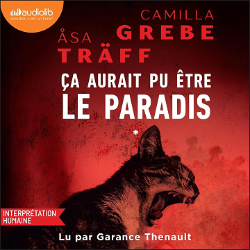 Ça aurait pu être le paradis: Siri Bergman, tome 1 - Camilla Grebe (2025)