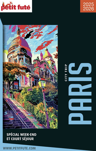 Guide Paris 2025-2026 City trip Petit Futé - Dominique Auzias, Jean-Paul Labourdette (2025)