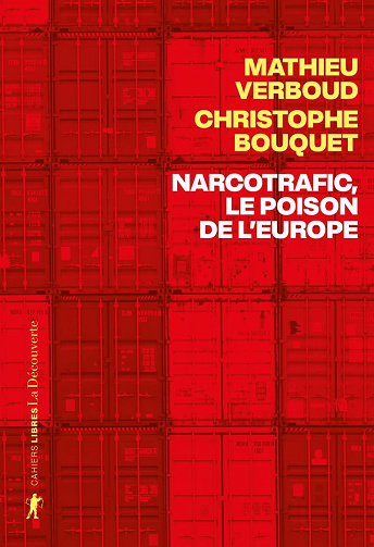 Narcotrafic, le poison de l'Europe - Mathieu Verboud, Christophe Bouquet (2025)