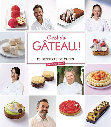 C'est du gâteau: 25 desserts de chefs -  Elisa Hendricks (2021)