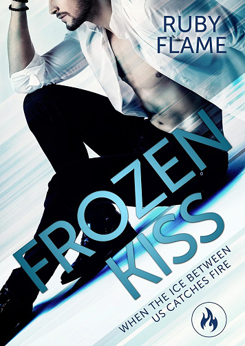 La chanceuse Tome 1 : Frozen Kiss - Ruby Flame (2025)