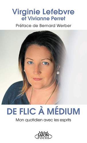De flic à médium - Virginie Lefèbvre