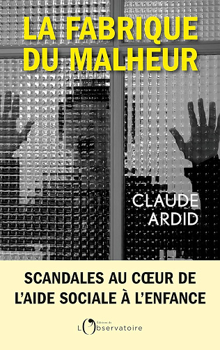La fabrique du malheur - Claude Ardid (2025)