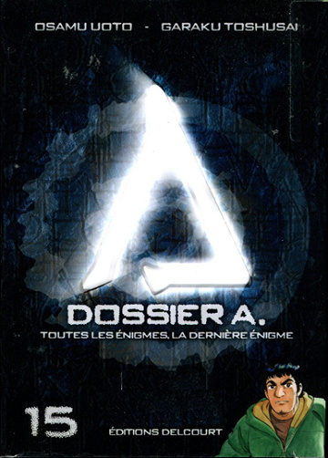 Dossier A. - 15. Toutes les énigmes, la dernière énigme