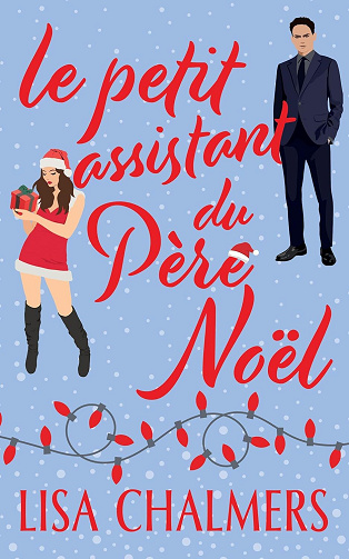 Le petit assistant du Père Noël - Lisa Chalmers (2025)