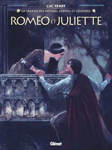 La Sagesse des Mythes - Glenat - One Shot - ROMEO et JULIETTE