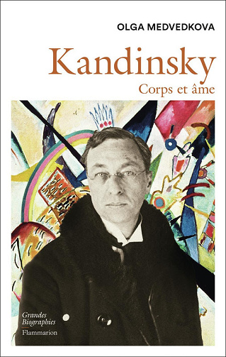 Kandinsky. Corps et âme - Olga Medvedkova (2025)