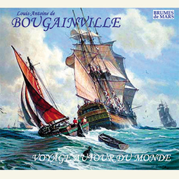 Voyage autour du monde - Louis-Antoine de Bougainville (2013)