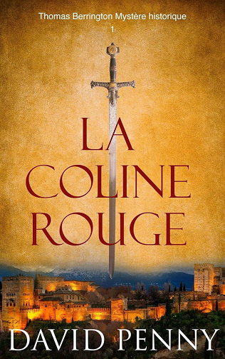 La Colline Rouge (Thomas Berrington Msytère historique t. 1) - David Penny (2025)