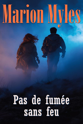 Mia et Roman, Tome 6 : Pas de fumée sans feu - Marion Myles (2025)
