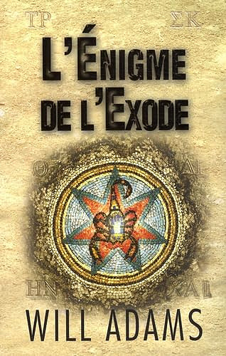 L'énigme de l'Exode - Will Adams (2008)