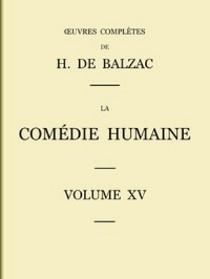 La Comédie Humaine Tome 15 - Honoré de Balzac