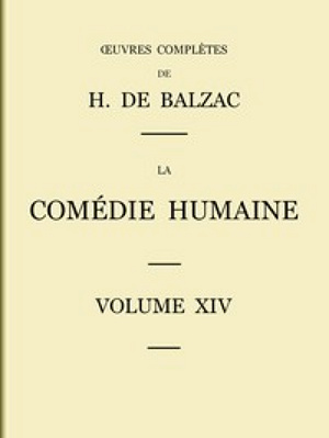 La Comédie Humaine Tome 14 - Honoré de Balzac