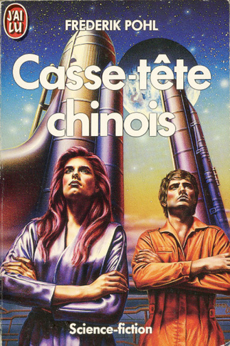 Casse-tête chinois - Frederik Pohl (1985)