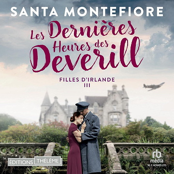 Les Dernières Heures des Deverill: Filles d'Irlande, Book 3 - Santa Montefiore (2025)