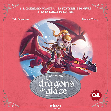 Les dragons de glace - l'intégrale - Eric Sanvoisin (2025)