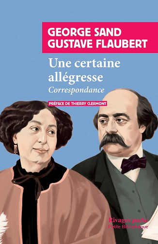 Une certaine allégresse : Correspondance - Gustave Flaubert, George Sand (2025)