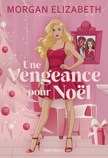 Une vengeance pour Noël - Morgan Elizabeth (2025)