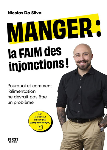 Manger : la faim des injonctions ! - Nicolas Da Silva (2025)