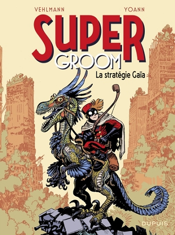 SuperGroom - Tome 03 - La stratégie Gaïa (2025)