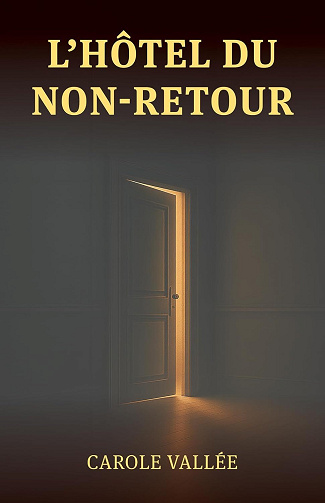 L'Hôtel du Non-Retour - Carole Vallée (2025)