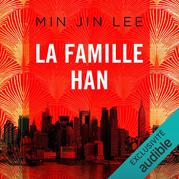 La famille Han - Min Jin Lee (2023)