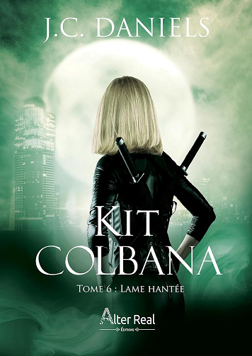 Lame hantée: Kit Colbana, T6 -  J.C. Daniels (2023)