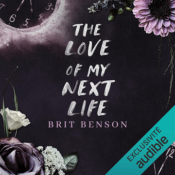The love of my next life: Next Life, Vol. 1 - Brit Benson (2025)