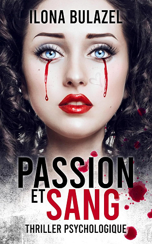 Passion et sang - Ilona Bulazel (2025)
