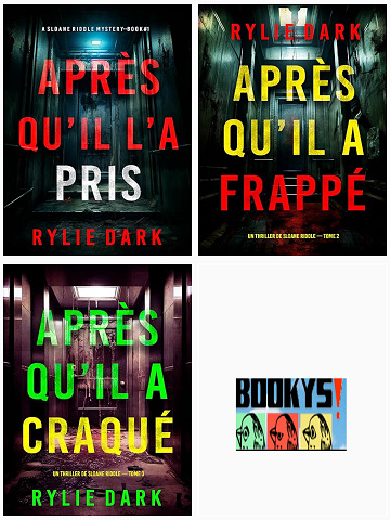 Un thriller de Sloane Riddle - Tomes 01 à 03 - Rylie Dark (2025)