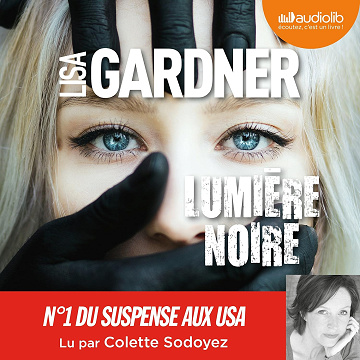 Lumière noire - Lisa Gardner (2018)