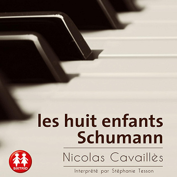 Les huit enfants Schumann - Nicolas Cavaillès (2016)