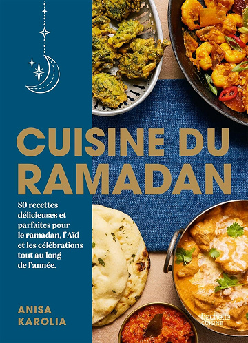 Cuisine du Ramadan - Anisa Karolia (2025)