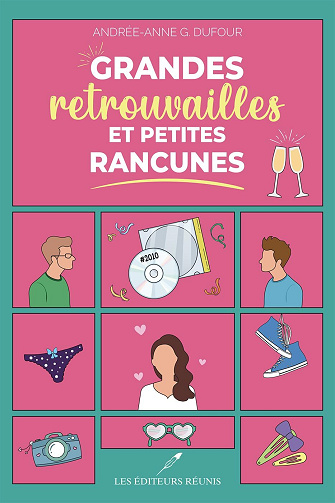 Grandes retrouvailles et petites rancunes - Andrée-Anne Dufour (2025)