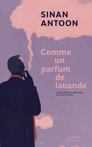 Comme un parfum de lavande - Sinan Antoon (2025)