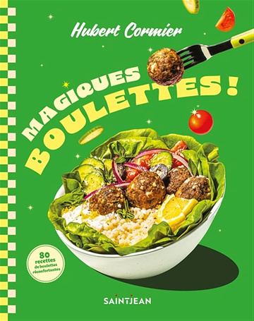 Magiques boulettes - Hubert Cormier (2025)