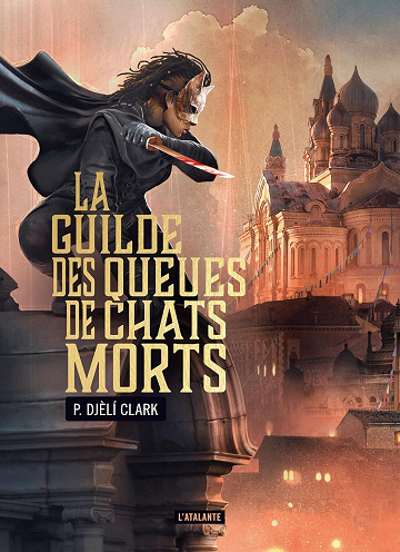 La guilde des Queues de chats morts - Djèlí P. Clark (2025)