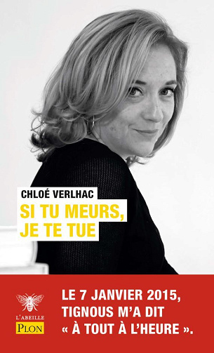 Si tu meurs, je te tue - Chloé Verlhac
