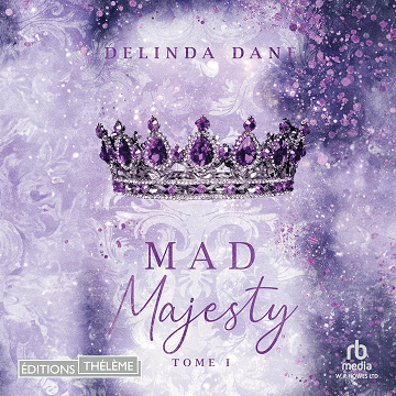 Mad majesty: Majesty, Book 1 - Delinda Dane (2024))