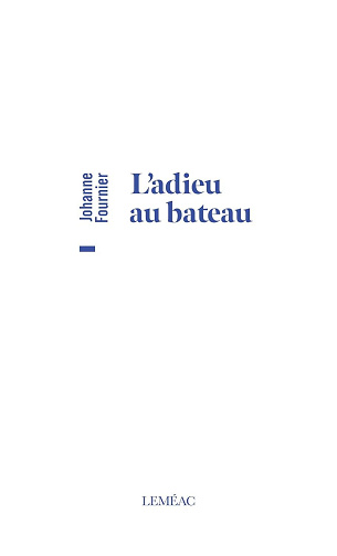 L'adieu au bateau - Johanne Fournier (2025)