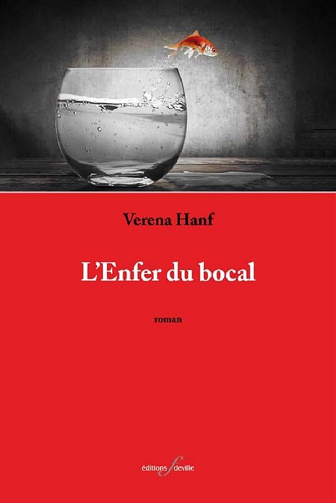 L'Enfer du bocal - Verena Hanf (2023)