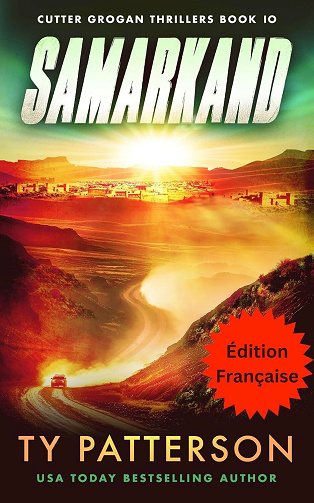 Thrillers de Cutter Grogan Tome 10 : Samarkand - Ty Patterson (2025)