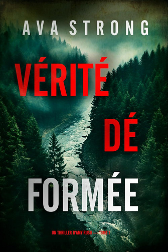 Vérité déformée (Un thriller d'Amy Rush — tome 1) - Ava Strong (2025)
