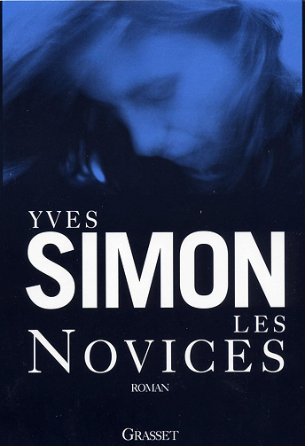 Les novices -  Yves Simon (2006)