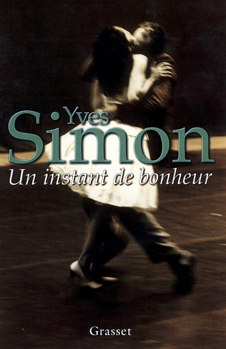 Un instant de bonheur -  Yves Simon (2014)