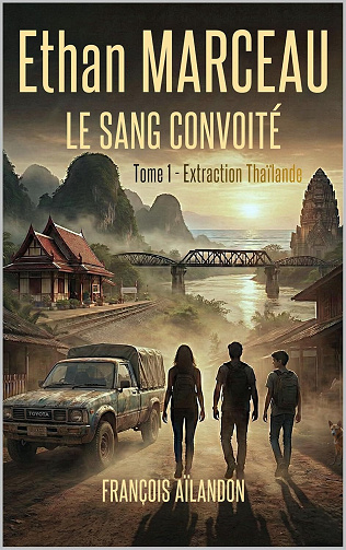 Ethan Marceau - Tome 1 - Extraction Thaïlande - François Aïlandon (2025)