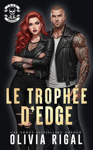 Les Tornades d’Acier - Chasseurs de prime  Tome 5 : Le trophée d'Edge - Olivia Rigal (2025)