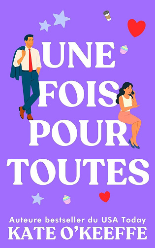 Pour toujours... ou presque Tome 1 : Une fois pour toutes - Kate OKeeffe (2026)